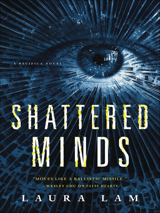 Title details for Shattered Minds by Laura Lam - Available